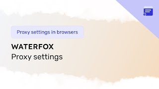 Proxy settings in the Waterfox browser [upl. by Llerrehc494]