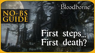 Bloodborne NoBS Guide ► Beginners Tips [upl. by Soma132]