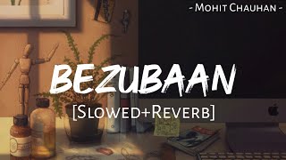 Bezubaan SlowedReverb  ABCD  Mohit Chauhan  Priya Panchal  Sachin Jigar  MuSiC [upl. by Ecnarwal]