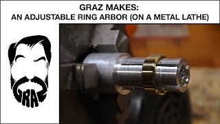 Graz Makes An Adjustable Ring Arbor On a Metal Lathe [upl. by Cottrell753]