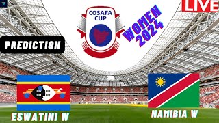 Eswatini vs Namibia COSAFA Womens Cup 2024 Match Preview Prediction [upl. by Gretchen]