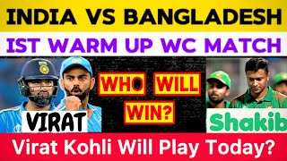 India vs Bangladesh Warm Up Match Preview amp Detail  Virat Kohli Will Play Today Match [upl. by Boy]