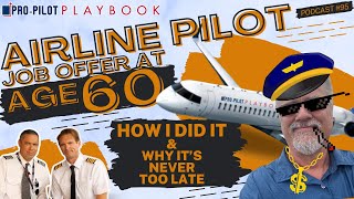 60YearOld Becomes Airline Pilot How its Done and Why its Never Too Late  95 [upl. by Trout672]