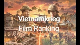 Das Vietnamkrieg Film Ranking [upl. by Victoir]