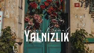 Yaşar Kemal  Yalnızlık Şiir [upl. by Noreen111]