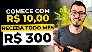 RECEBA 300 REAIS POR MÊS DE DIVIDENDOS  Comece hoje com 10 reais [upl. by Sinnod]