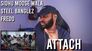 Attach Music Video Sidhu Moose Wala  Steel Banglez ft Fredo Reaction  LeeToTheVI [upl. by Donia]