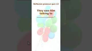 reflexive pronoun quiz 12 englishgrammar shorts shortsbeta englishtest learnenglish [upl. by Laved]