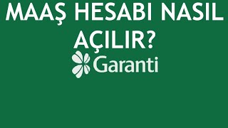 Garanti BBVA Maaş Hesabı Nasıl Açılır [upl. by Va]