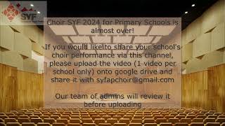 SYF 2024 CALLING FOR PRIMARY SCHOOL CHOIRS [upl. by Ellierim]