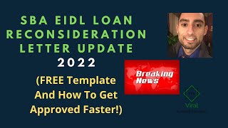 SBA EIDL Loan Reconsideration Letter Update 2022 FREE Template And How To Get Approved Faster [upl. by Eilis415]