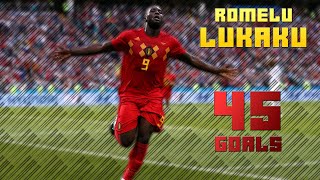 Romelu Lukaku  All 45 Goals for Belgium  2018 [upl. by Everest516]