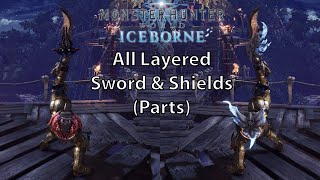 MHW Iceborne All Layered Weapons  Sword amp Shields Parts [upl. by Asira]