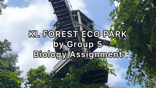 KL Forest Eco Park  Biology Assignment 🎀 [upl. by Damick]