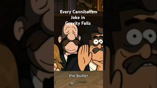 Every Cannibalism Joke in Gravity Falls [upl. by Enyt78]