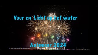 Vuur en Licht aan het water Aalsmeer 2024 [upl. by Naes]