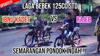 LAGA BEBEK 125CC STD SPEK SEMARANGAN  IBNU KADET VS RAJIB  KCSW PROJECT [upl. by Douty]