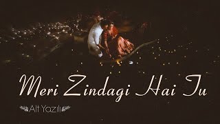 Meri Zindagi Hai Tu  Türkçe Alt Yazılı  Satyameva Jayate 2  Jubin Nautiyal amp Neeti Mohan [upl. by Naujal265]