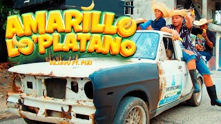 Dejavu FF amp Piki  AMARILLO LO PLATANO 🍌 Video Oficial [upl. by Doggett]