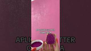 Passei Glitter com cola na parede shorts diy [upl. by Eima279]