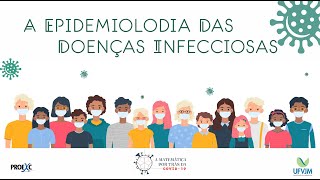 Aula 05 A epidemiologia de doenças infecciosas [upl. by Jeanie]