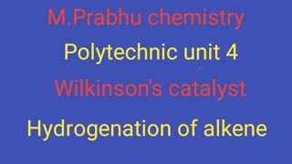 Wilkinsons catalyst Hydrogenation of alkene explanation tamil Wilkinson catalyst mcq solved question [upl. by Ahsenot]