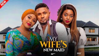 MY WIFES NEW MAID  The Best of Maurice Sam Chioma Nwaoha and Shaznay Okawa 2024 Nigerian Movie [upl. by Inaja]