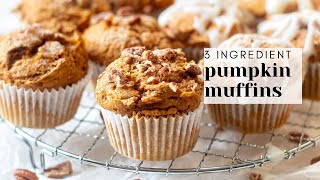 3 Ingredient Pumpkin Muffins  Healthy and Easy [upl. by Richmond572]