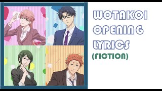 Wotakoi OP TV Size LyricsFiction kjworldlyrics [upl. by Menken]