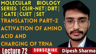 Molecular Biology Lecture 72  Translation Part2  Activation of Amino Acid  Charging Of tRNA [upl. by Nyleahcim825]