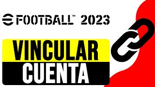 Cómo VINCULAR CUENTA de eFootball 2023 Mobile Konami ID amp Google Play 2024  Ingresar Konami ID [upl. by Mcarthur811]