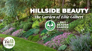 Hillside Beauty 🌱 The Garden of Ellie Gilbert 2021 Reader Garden Award Winner 🌱 Talk amp Tour [upl. by Eidorb997]