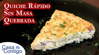 Riquisimo Quiche Rapido Sin Masa Quebrada y Sin Gluten [upl. by Tartan]