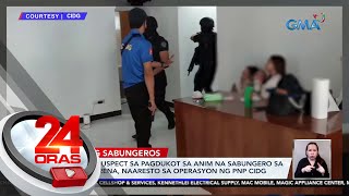 Anim na suspect sa pagdukot sa anim na sabungero sa Manila Arena naaresto sa operasyon  24 Oras [upl. by Naginnarb]