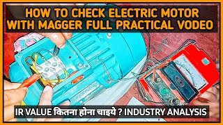 🟠How To Check Electric Motor With Magger  IR Value कितना होना चाइये Industry Practical Video [upl. by Pilloff]