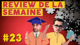 REVIEW POKER DE LA SEMAINE AVEC FLAV 23 [upl. by Sullivan]