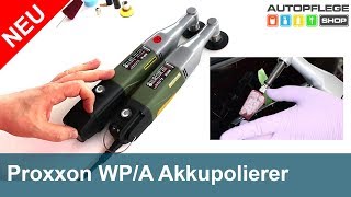 Proxxon Winkelpolierer WPA WPA Akkupolierer Test Unboxing [upl. by Swen]