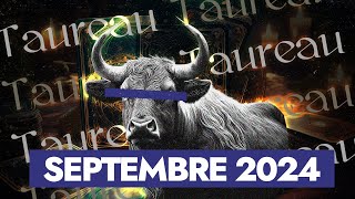 TAUREAU Septembre 2024 ♉  Derrière lAUTRE CÔTÉ ❤️  HOROSCOPE [upl. by Radbourne]