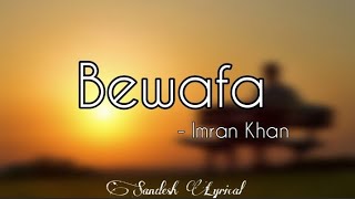 Bewafa Nikli Hai Tu Lyrics 🎵  Imran Khan  Tiktok Trending Song  SANDESH LYRICAL [upl. by Roon]