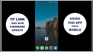 Tp Link VIGI NVR Firmware Software update from Mobile using VIGI App [upl. by Leakim726]