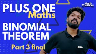 PLUS ONE MATHEMATICS  chapter 8  BINOMIAL THEOREM  class 11 maths  Kerala  part 3  final part [upl. by Lenora724]