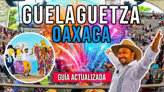 🩷 OAXACA GUELAGUETZA ▶︎ GUIA ACTUALIZADA  ¿Cuándo es la FIESTA MÁS GRANDE de México ¿Qué hacer [upl. by Mimajneb444]