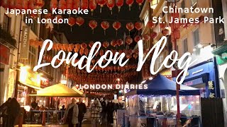 LONDON VLOG Japanese Karaoke Chinatown St James Park Fortum amp Mason Cute birds [upl. by Prouty226]