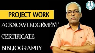 How to write Acknowledgement Certificate and Bibliography for Project [upl. by Attelrahc]