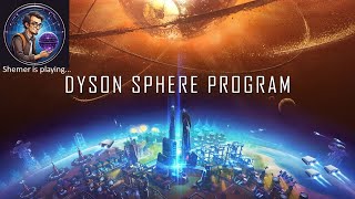 Lets play Dyson Sphere Program  hard mode 49 [upl. by Hortensia293]