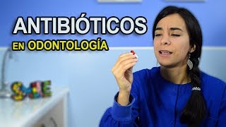 ANTIOBIOTICOS EN ODONTOLOGIA [upl. by Nnaegroeg]