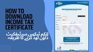 How to Download INCOME TAX CERTIFICATE  NTN CERTIFICATE  FBR [upl. by Christie]