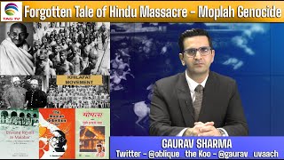 Forgotten Tale of Hindu Massacre  Moplah Genocide  Gaurav Sharma in India Talks TAGTVCanadaUSA [upl. by Jeaz]