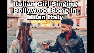 ITALIAN GIRL SINGING BOLLYWOOD SONG BY Arijit Singh amp Yo Yo Honey Singh  vlog  TANSEER  Sajoo Pop [upl. by Sirrad]