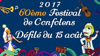 Confolens 2017  Défilé du 15 août [upl. by Uranie293]